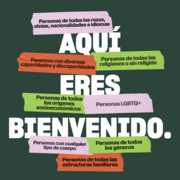 Poster with the words "Aquí Eres Bienvenido." displayed.